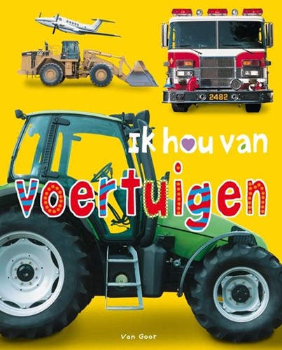 Van Goor Ik hou van voertuigen. 3+